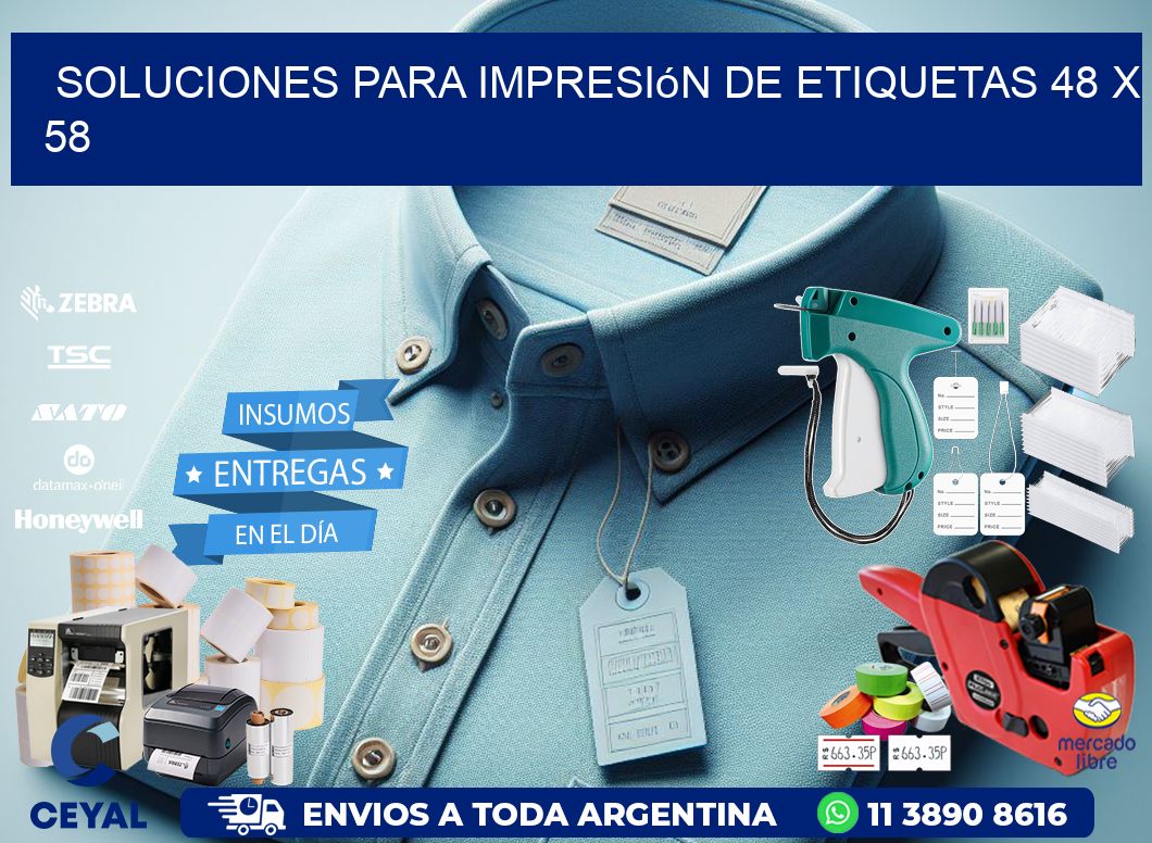 Soluciones para impresión de etiquetas 48 x 58