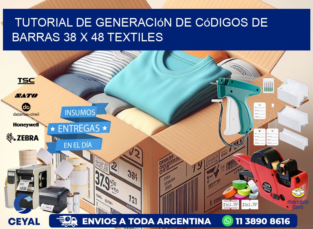 Tutorial de Generación de Códigos de Barras 38 x 48 Textiles
