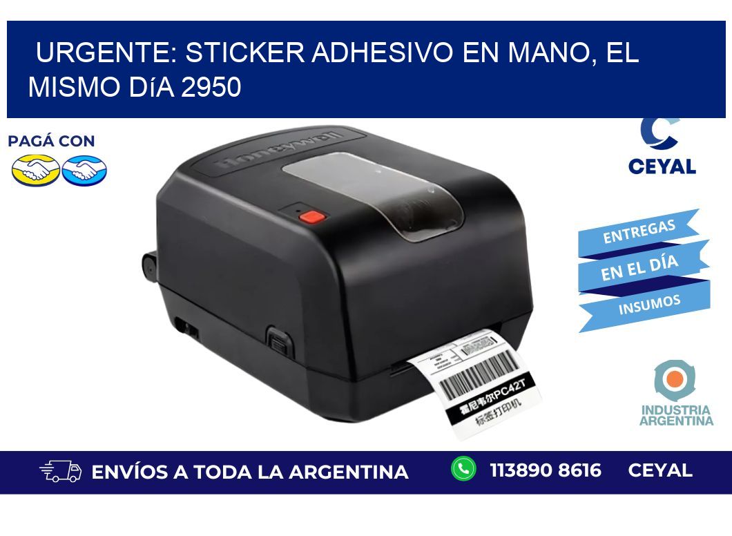 Urgente: Sticker adhesivo en Mano, el Mismo Día 2950
