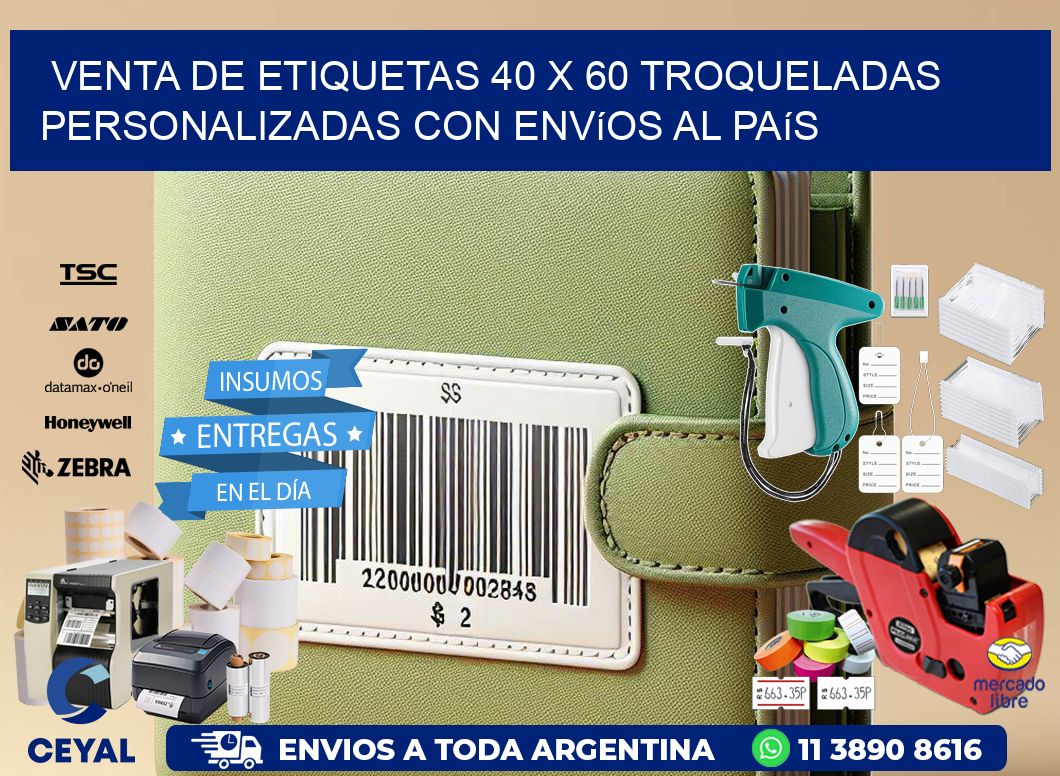 Venta de etiquetas 40 x 60 troqueladas personalizadas con envíos al país