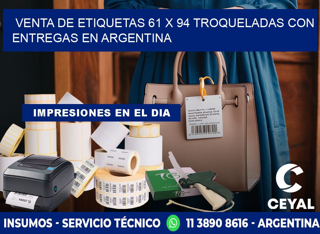 Venta de etiquetas 61 x 94 troqueladas con entregas en Argentina