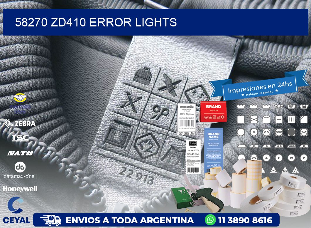 58270 ZD410 error lights