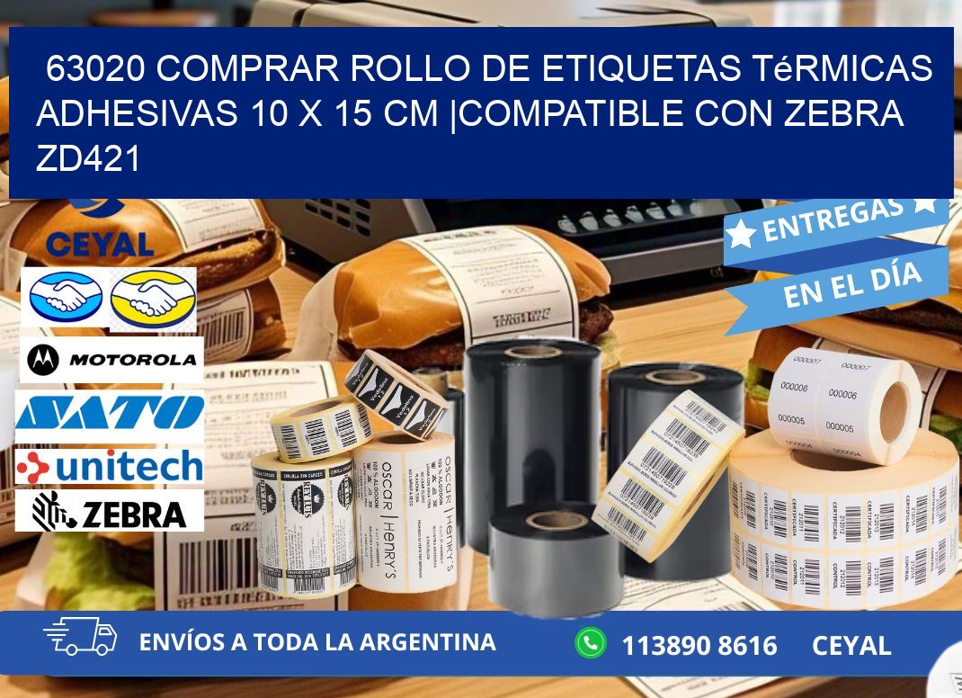 63020 Comprar Rollo de Etiquetas Térmicas Adhesivas 10 x 15 cm |Compatible con Zebra ZD421