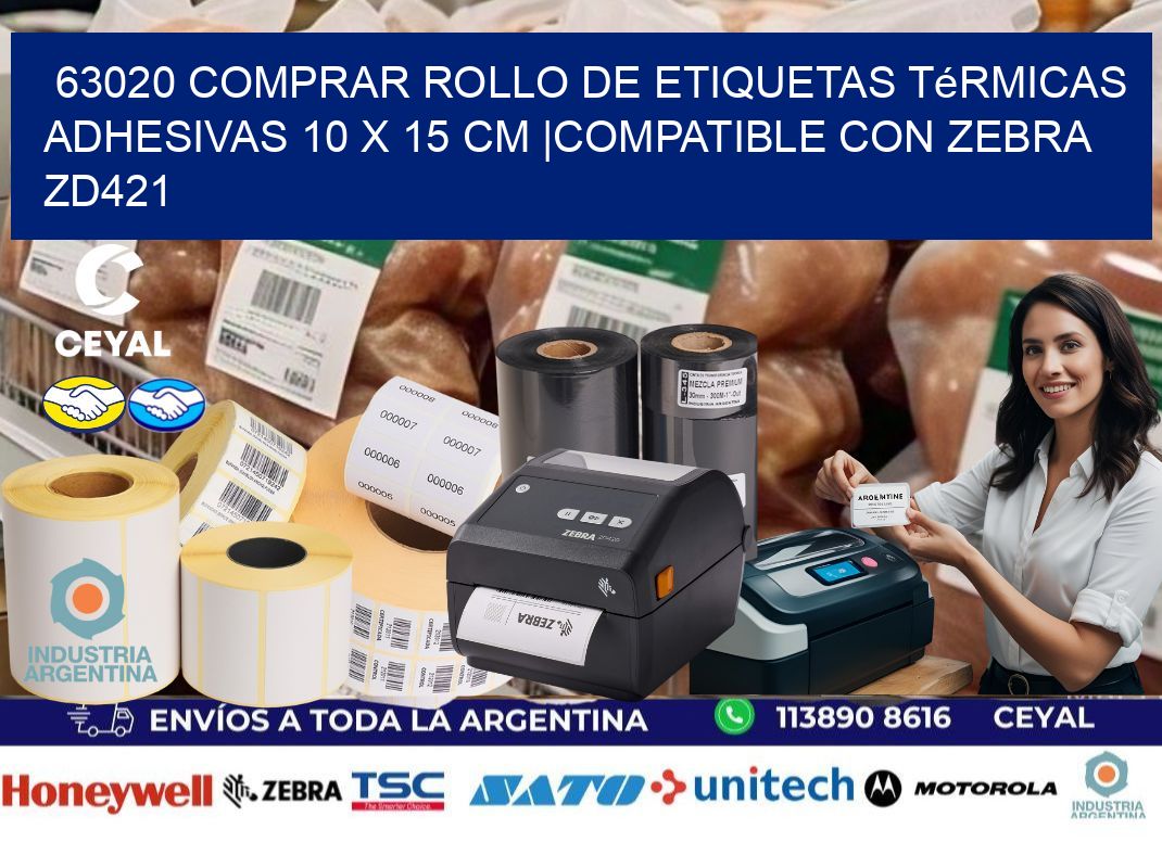 63020 Comprar Rollo de Etiquetas Térmicas Adhesivas 10 x 15 cm |Compatible con Zebra ZD421