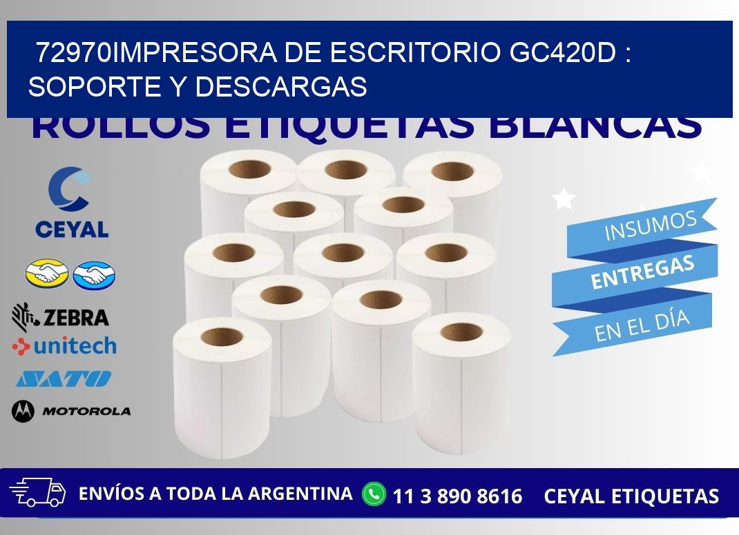 72970impresora de escritorio GC420d : Soporte y descargas