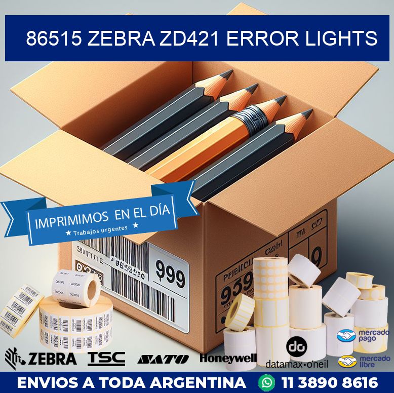86515 Zebra ZD421 error lights