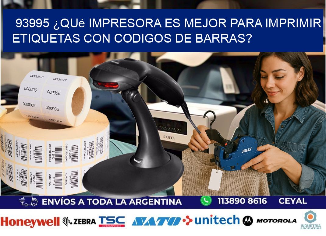 93995 ¿Qué impresora es mejor para imprimir etiquetas con codigos de barras?