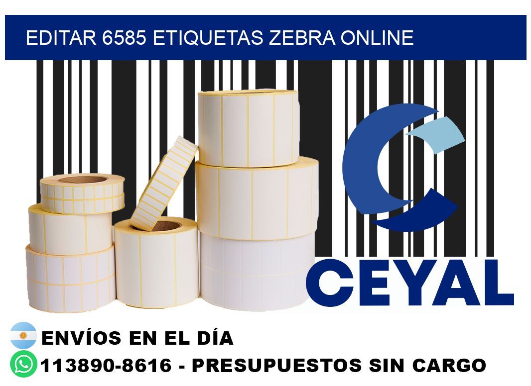 EDITAR 6585 ETIQUETAS ZEBRA ONLINE