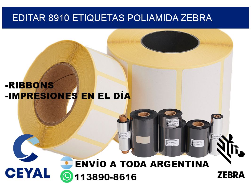 EDITAR 8910 ETIQUETAS POLIAMIDA ZEBRA