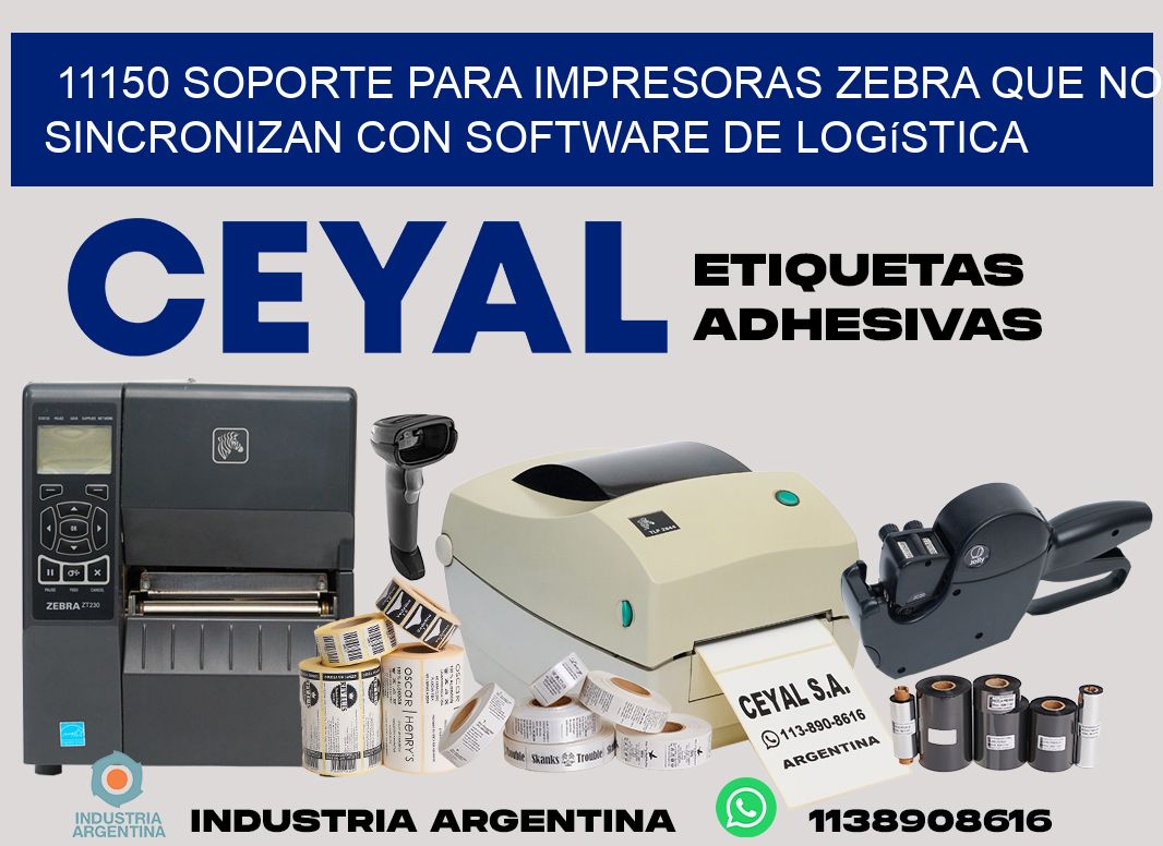 11150 soporte para impresoras zebra que no sincronizan con software de logística