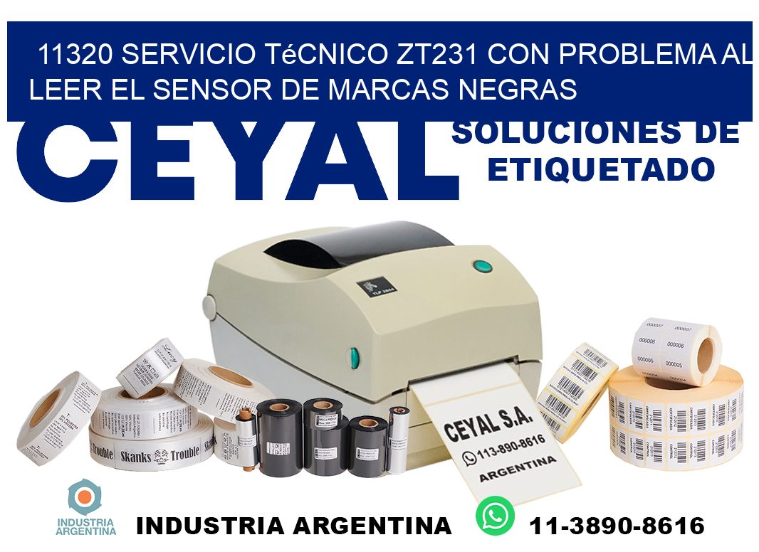 11320 servicio técnico zt231 con problema al leer el sensor de marcas negras