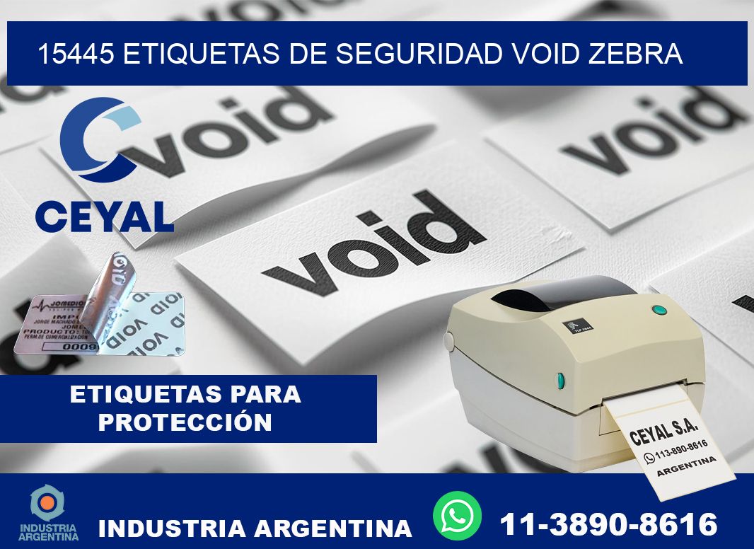 15445 etiquetas de seguridad void zebra