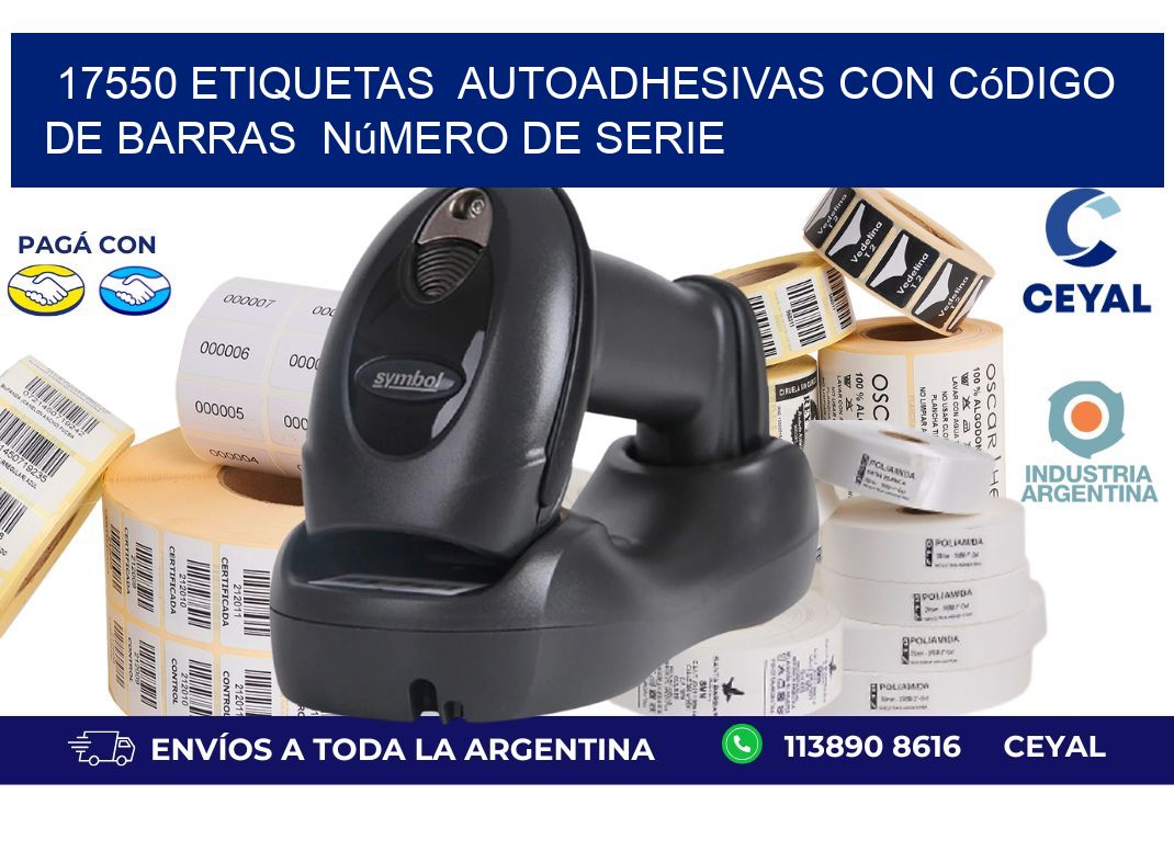 17550 etiquetas  autoadhesivas con código de barras  número de serie