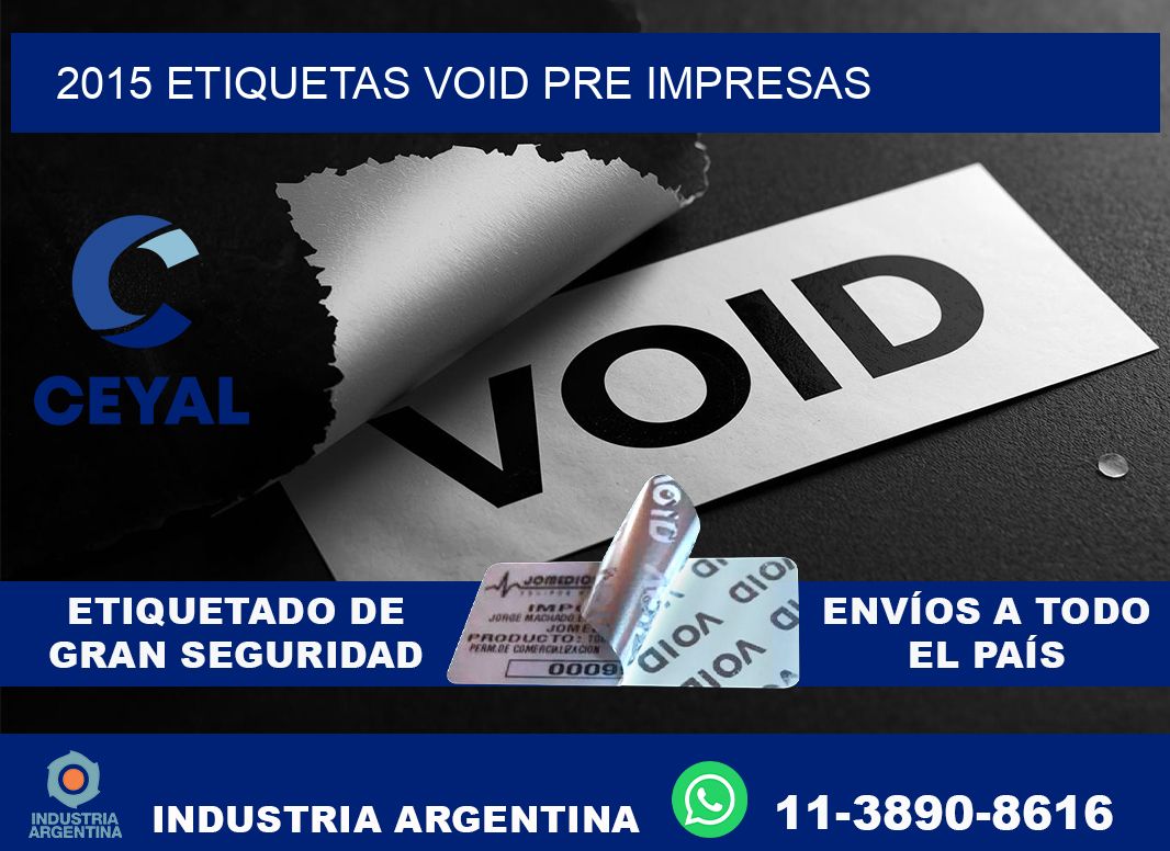 2015 etiquetas void pre impresas