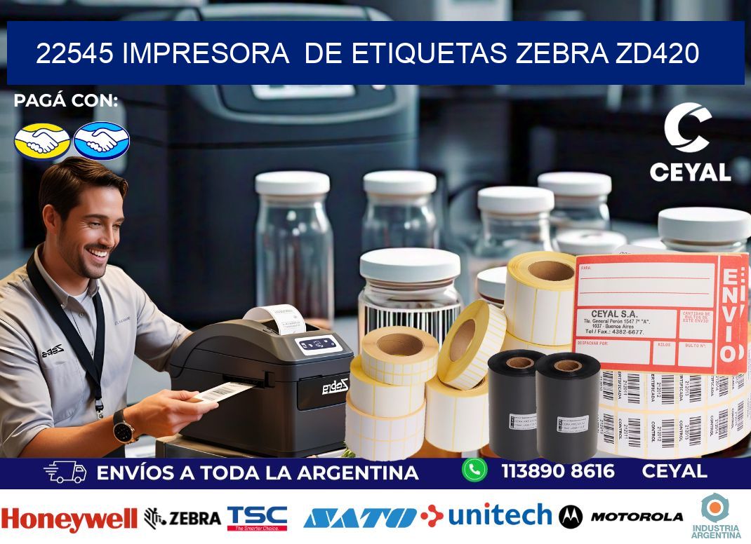 22545 impresora de etiquetas Zebra ZD420