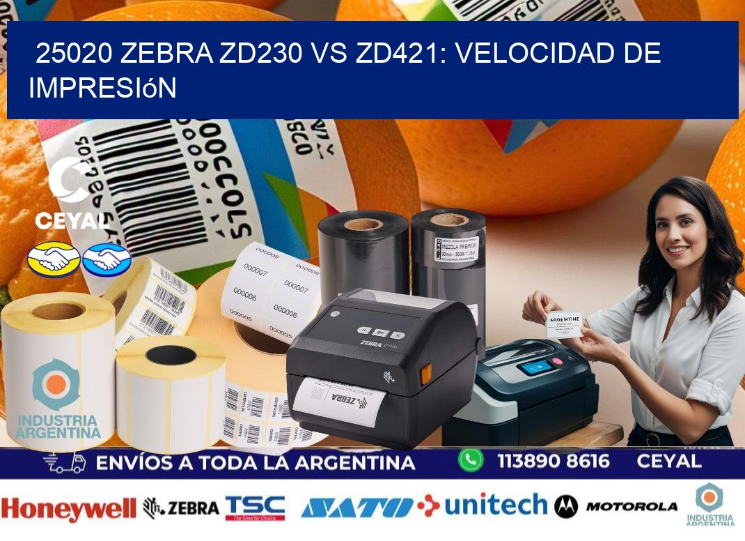 25020 Zebra ZD230 vs ZD421: velocidad de impresión