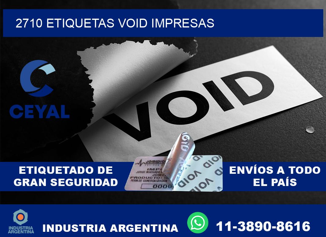 2710 etiquetas void impresas