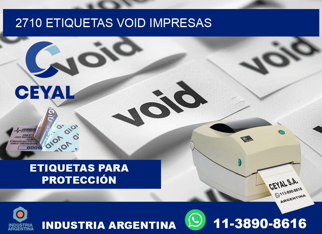 2710 etiquetas void impresas