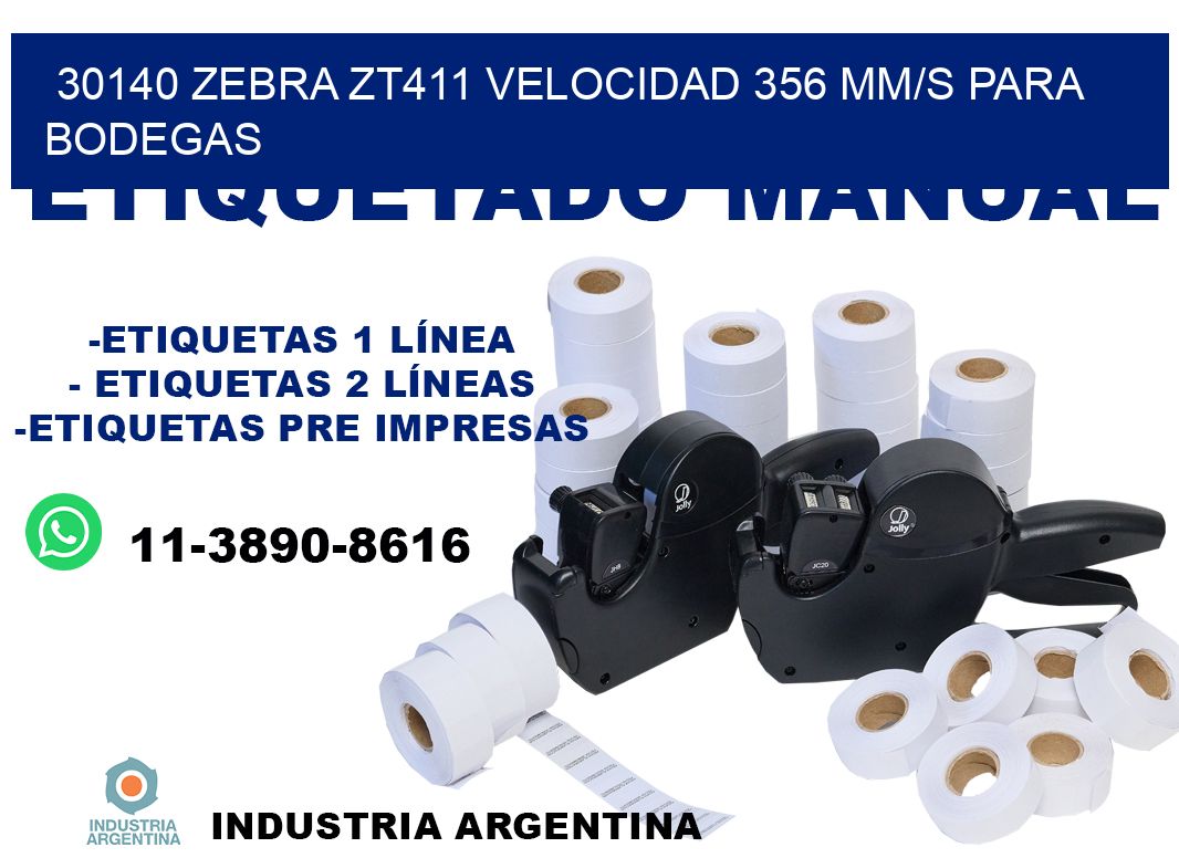 30140 Zebra ZT411 velocidad 356 mm/s para bodegas