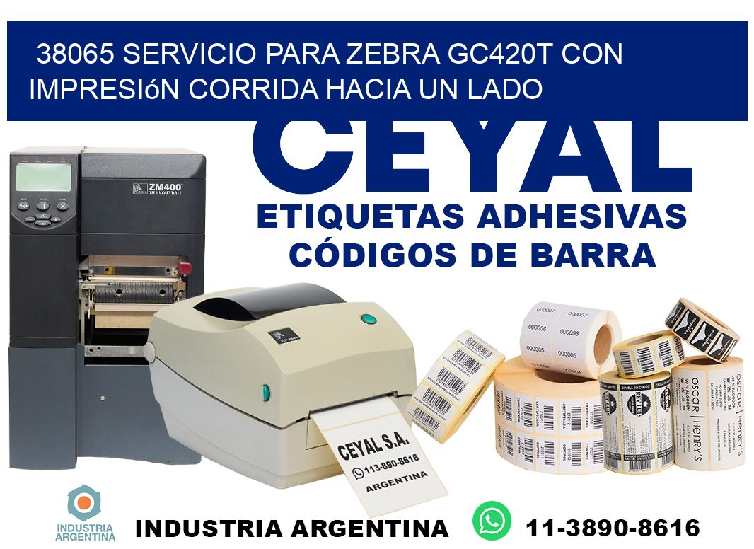 38065 servicio para zebra gc420t con impresión corrida hacia un lado