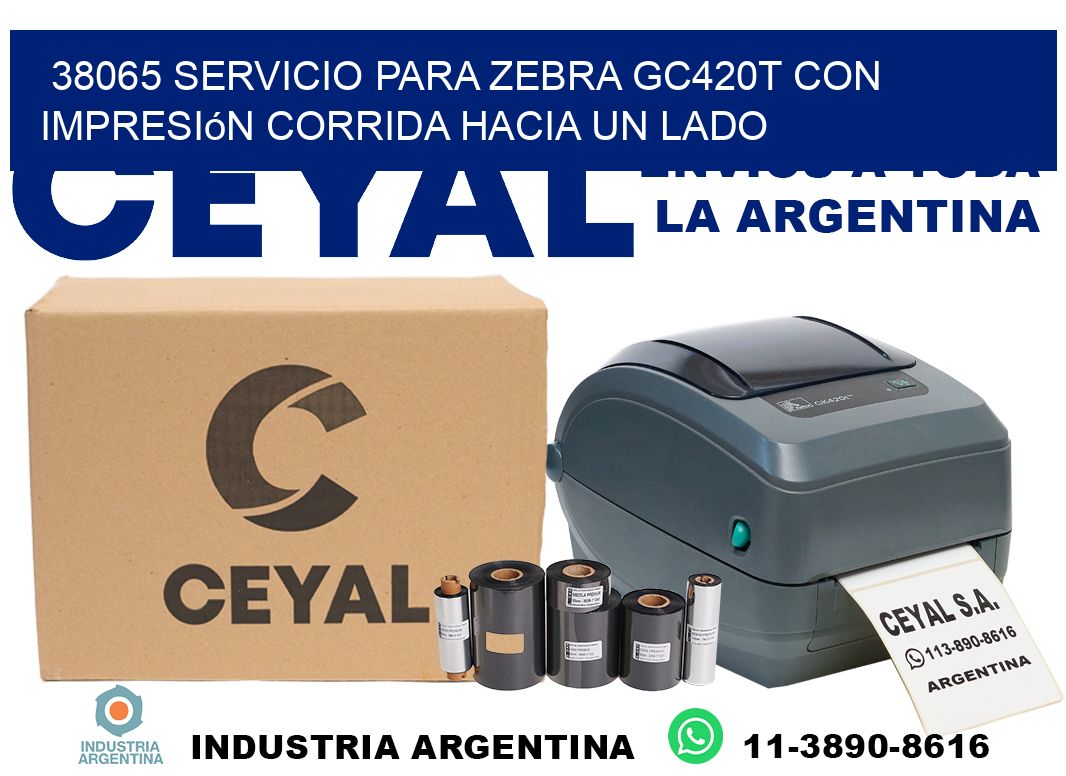 38065 servicio para zebra gc420t con impresión corrida hacia un lado