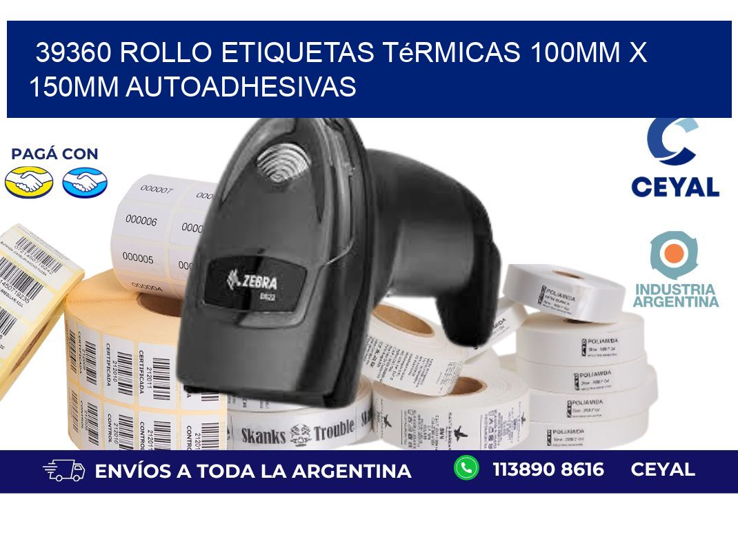 39360 Rollo Etiquetas Térmicas 100mm X 150mm Autoadhesivas