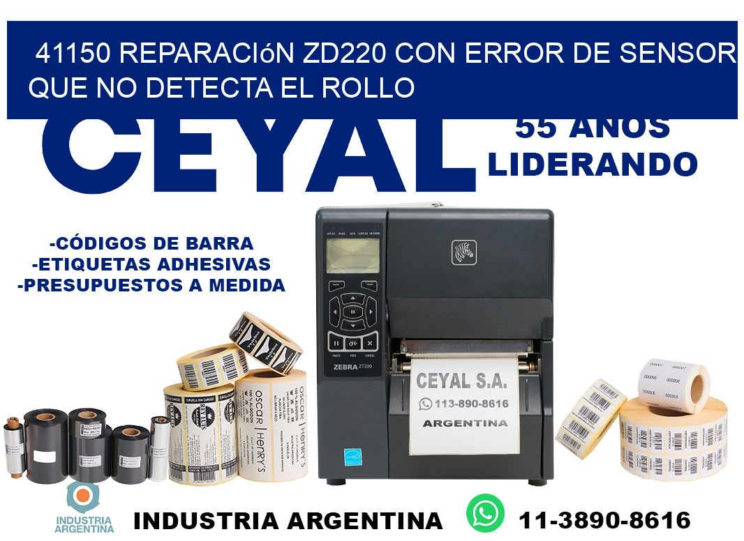 41150 reparación zd220 con error de sensor que no detecta el rollo