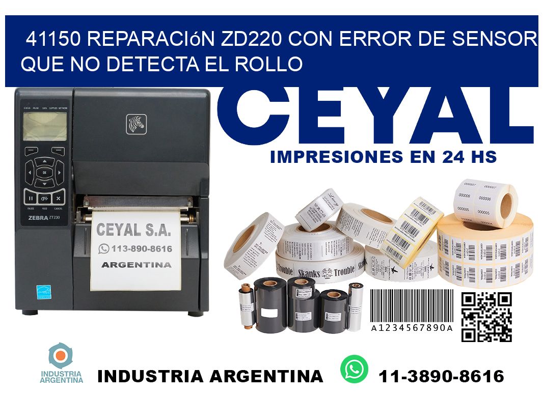 41150 reparación zd220 con error de sensor que no detecta el rollo