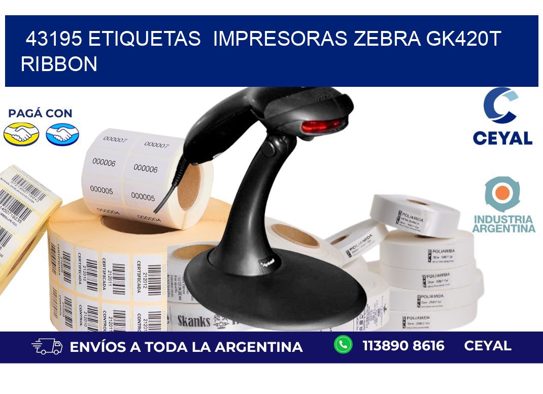 43195 Etiquetas  impresoras zebra gk420t ribbon