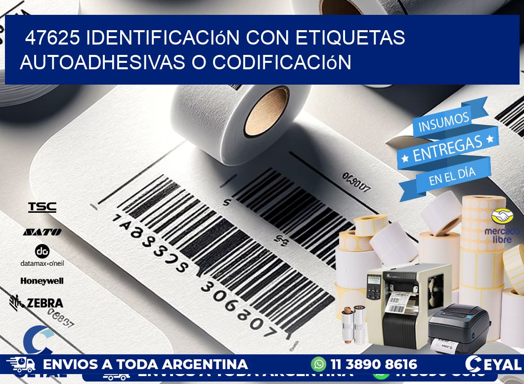 47625 identificación con etiquetas autoadhesivas o codificación