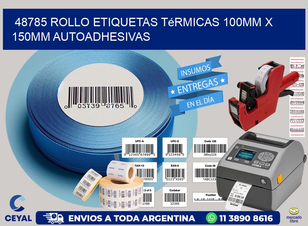 48785 Rollo Etiquetas Térmicas 100mm X 150mm Autoadhesivas