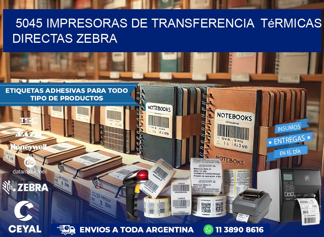 5045 impresoras de Transferencia  térmicas directas zebra