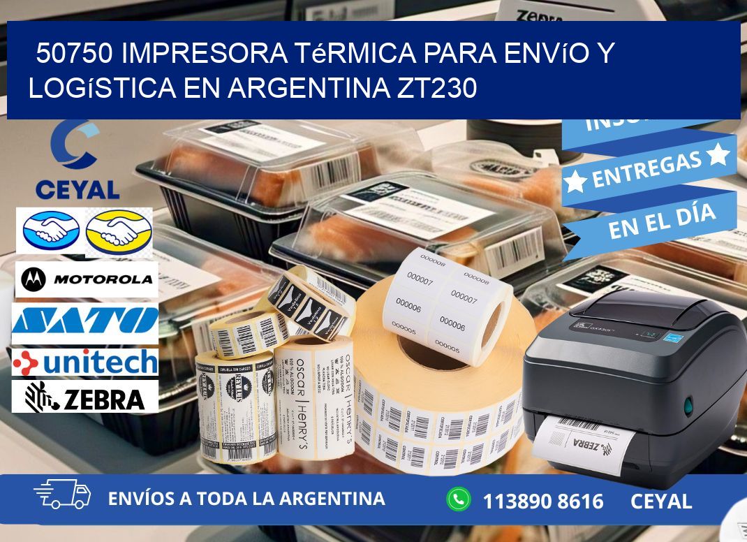 50750 impresora térmica para envío y logística en Argentina ZT230