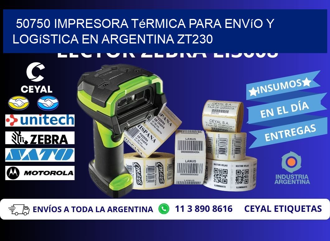 50750 impresora térmica para envío y logística en Argentina ZT230