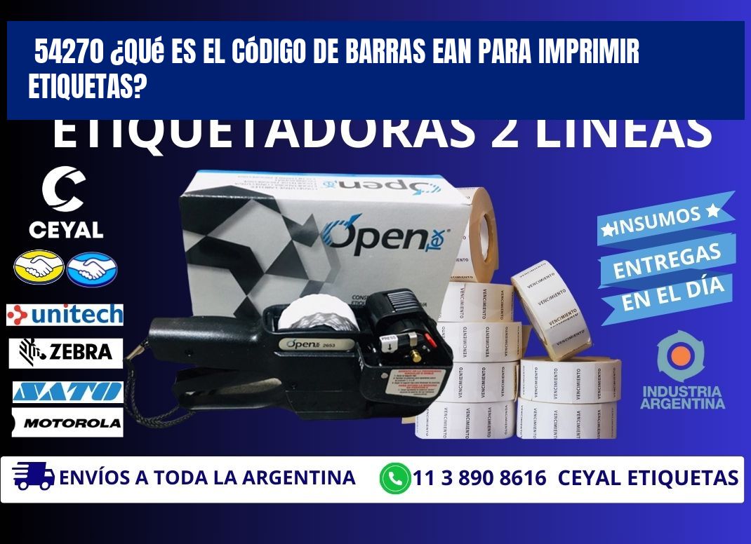 54270 ¿Qué es el código de barras EAN para imprimir etiquetas?