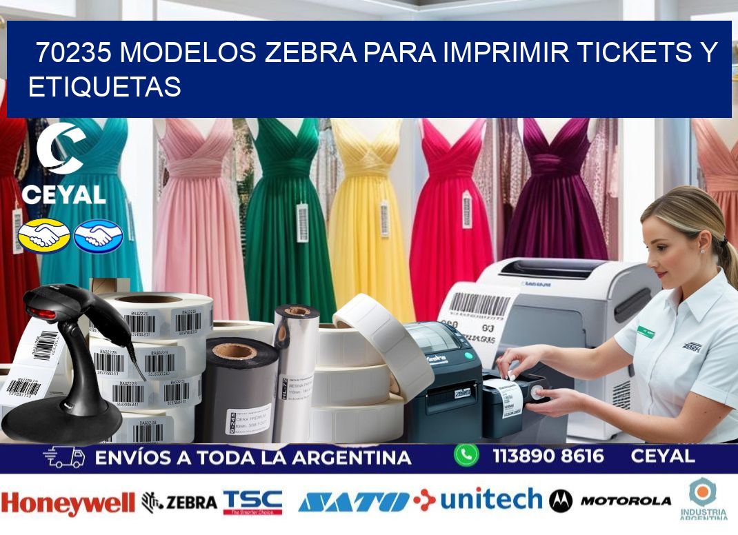 70235 modelos zebra para imprimir tickets y etiquetas