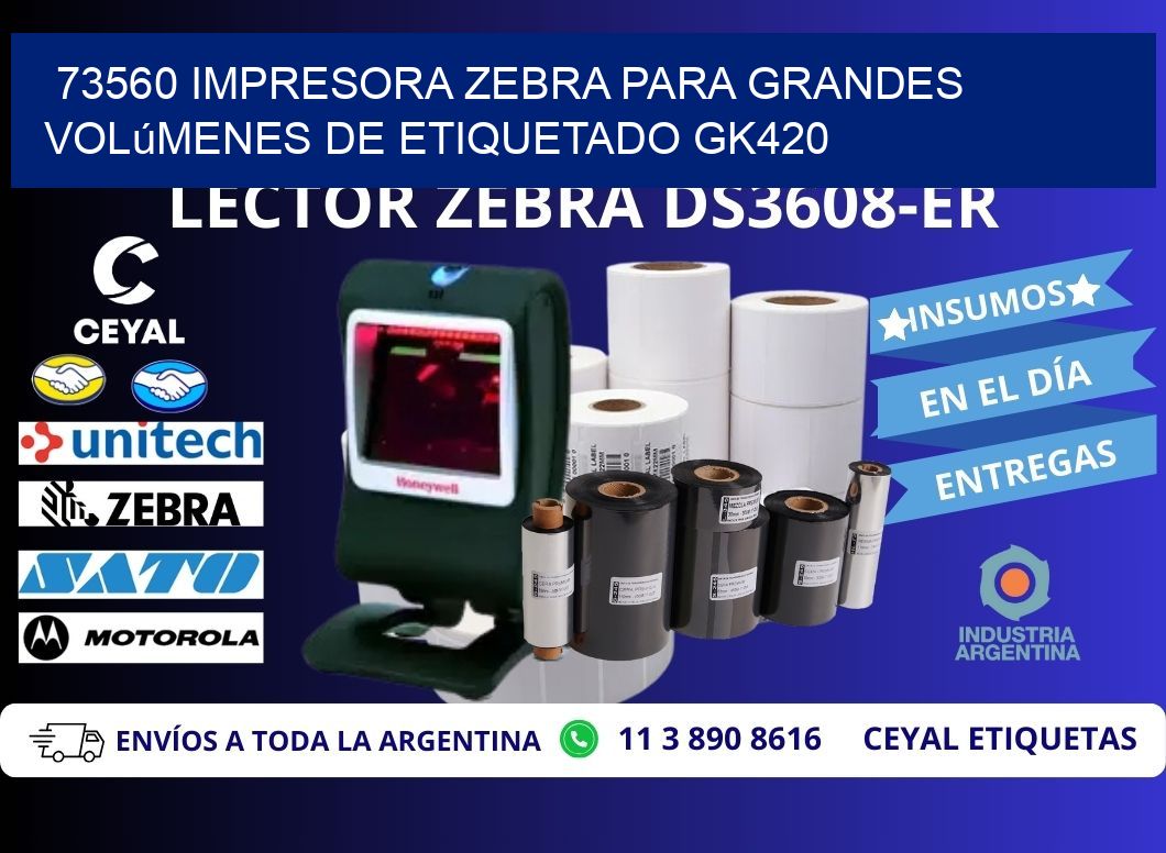 73560 impresora Zebra para grandes volúmenes de etiquetado GK420