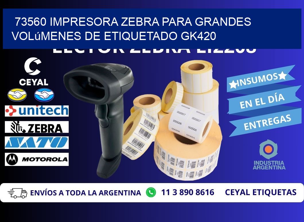 73560 impresora Zebra para grandes volúmenes de etiquetado GK420