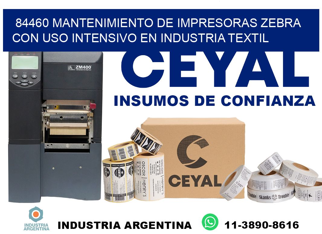 84460 mantenimiento de impresoras zebra con uso intensivo en industria textil