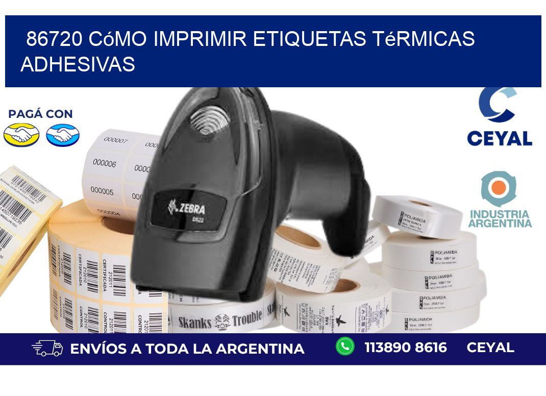 86720 cómo imprimir etiquetas térmicas adhesivas