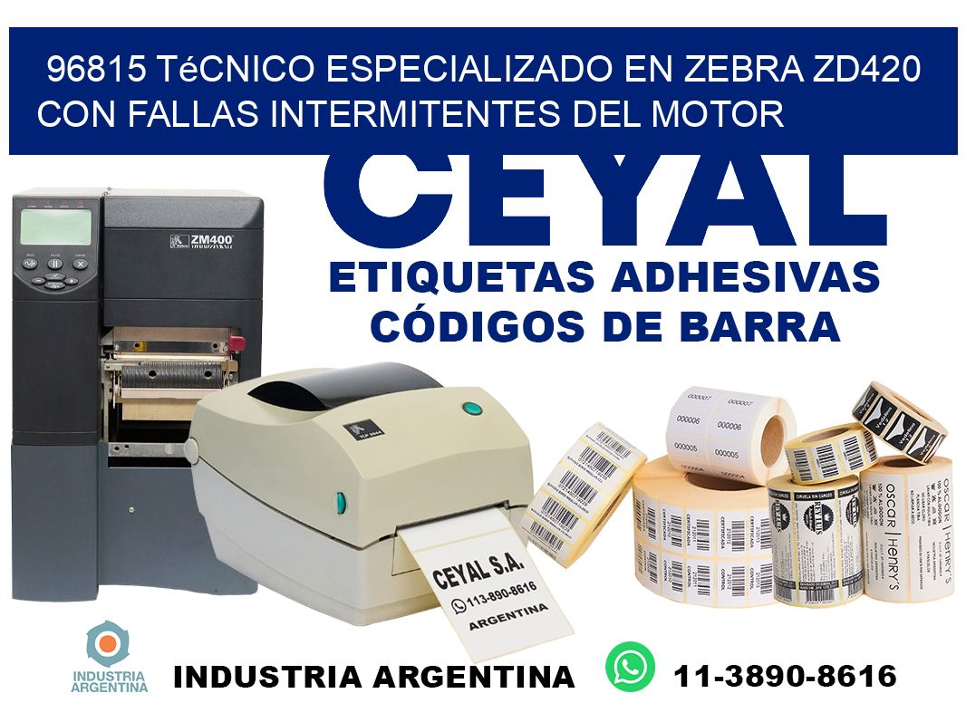 96815 técnico especializado en zebra zd420 con fallas intermitentes del motor