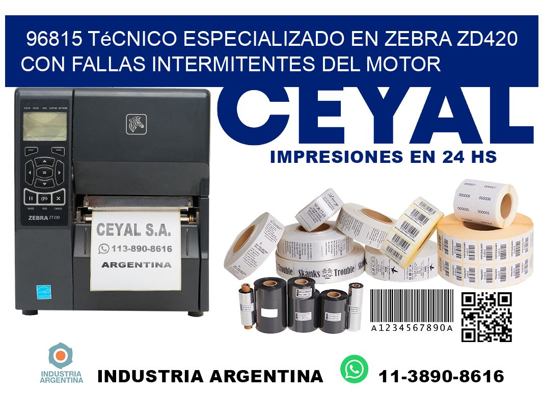 96815 técnico especializado en zebra zd420 con fallas intermitentes del motor