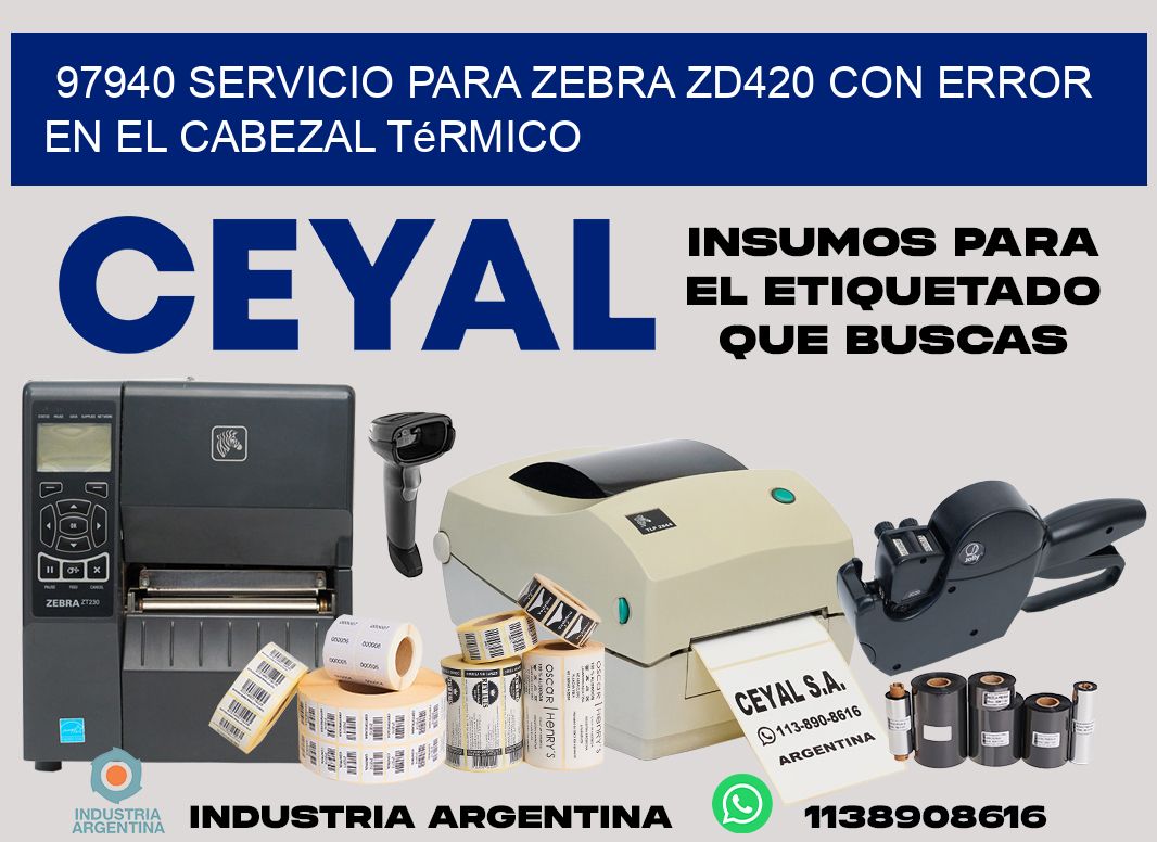 97940 servicio para zebra zd420 con error en el cabezal térmico