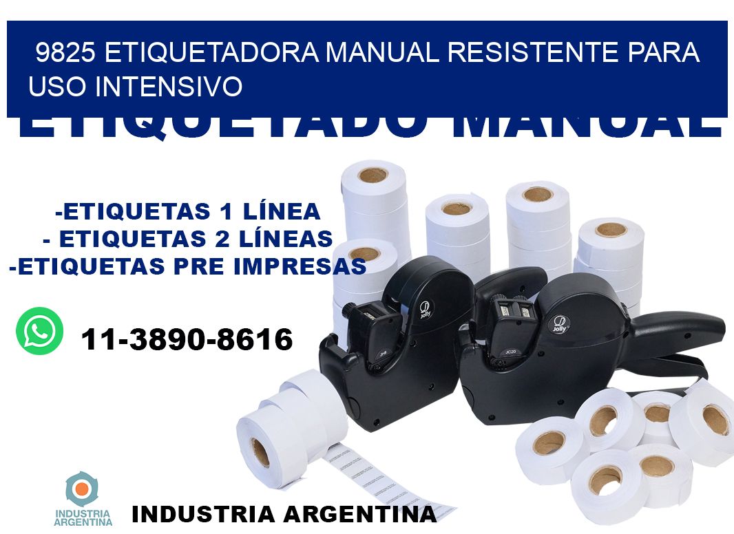 9825 etiquetadora manual resistente para uso intensivo