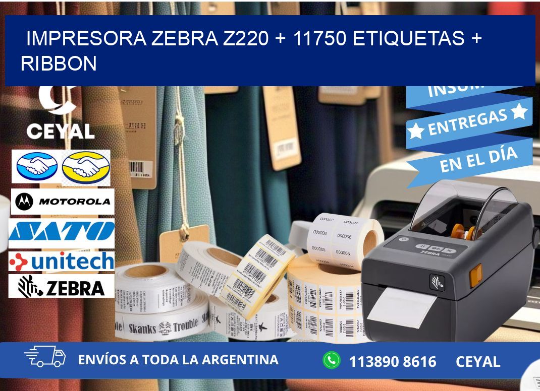 impresora zebra z220 + 11750 etiquetas + ribbon