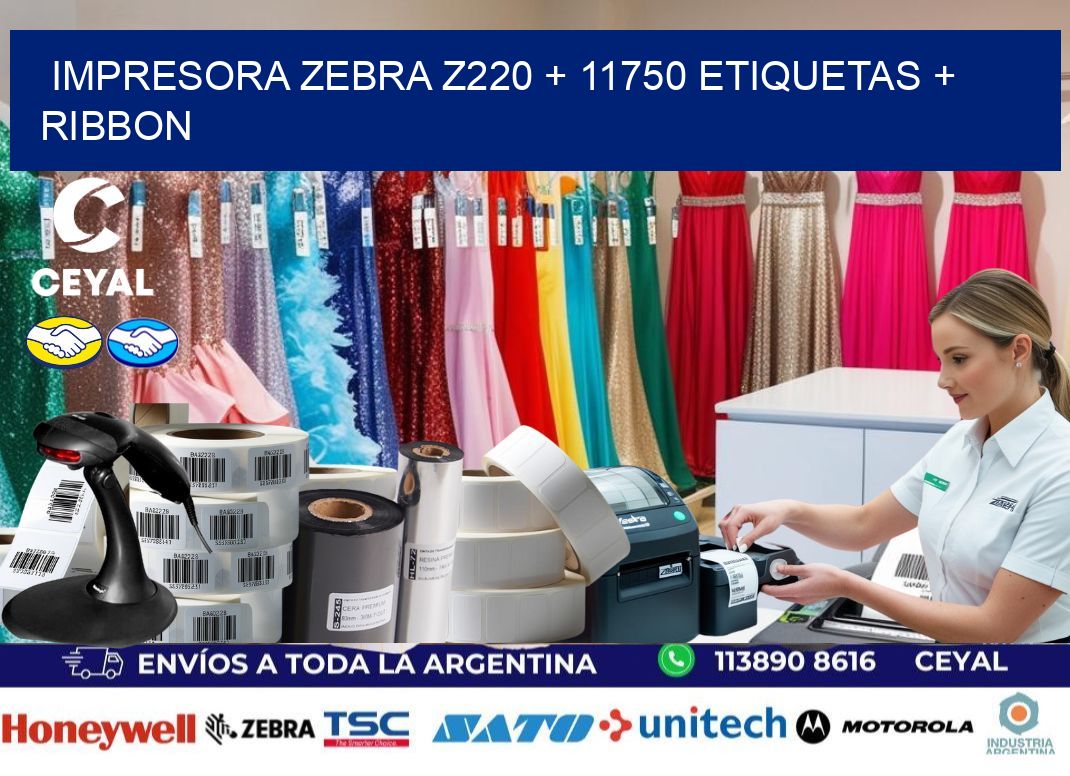 impresora zebra z220 + 11750 etiquetas + ribbon