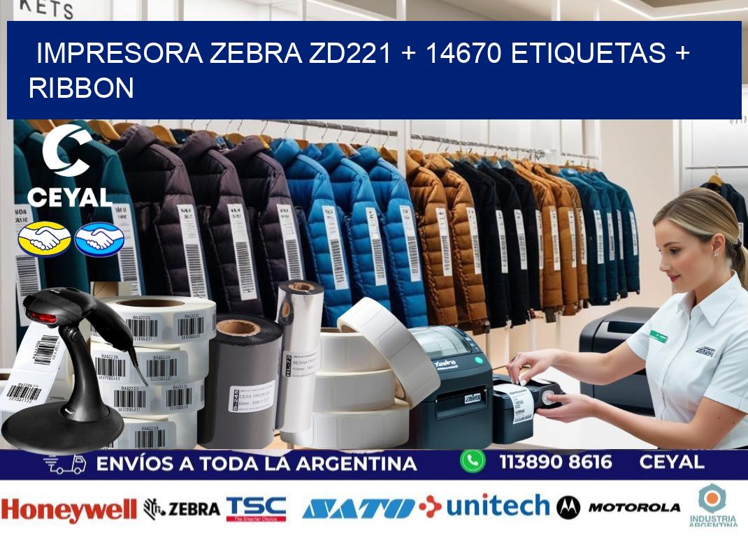 impresora zebra zd221 + 14670 etiquetas + ribbon