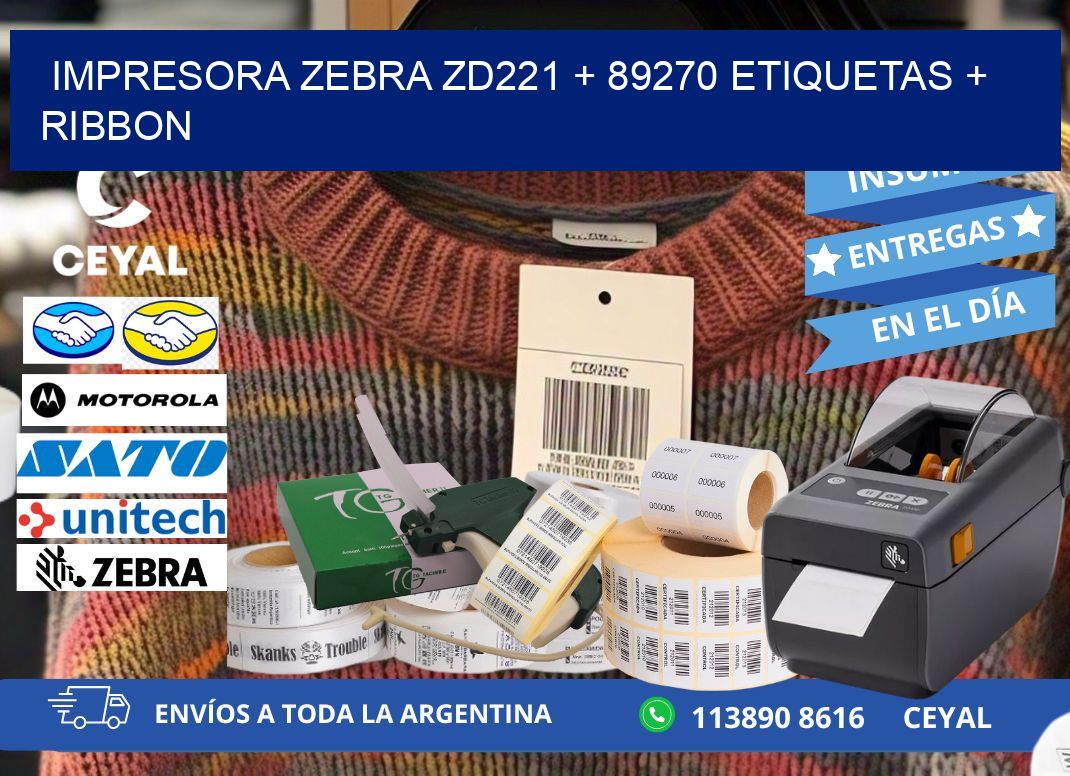 impresora zebra zd221 + 89270 etiquetas + ribbon