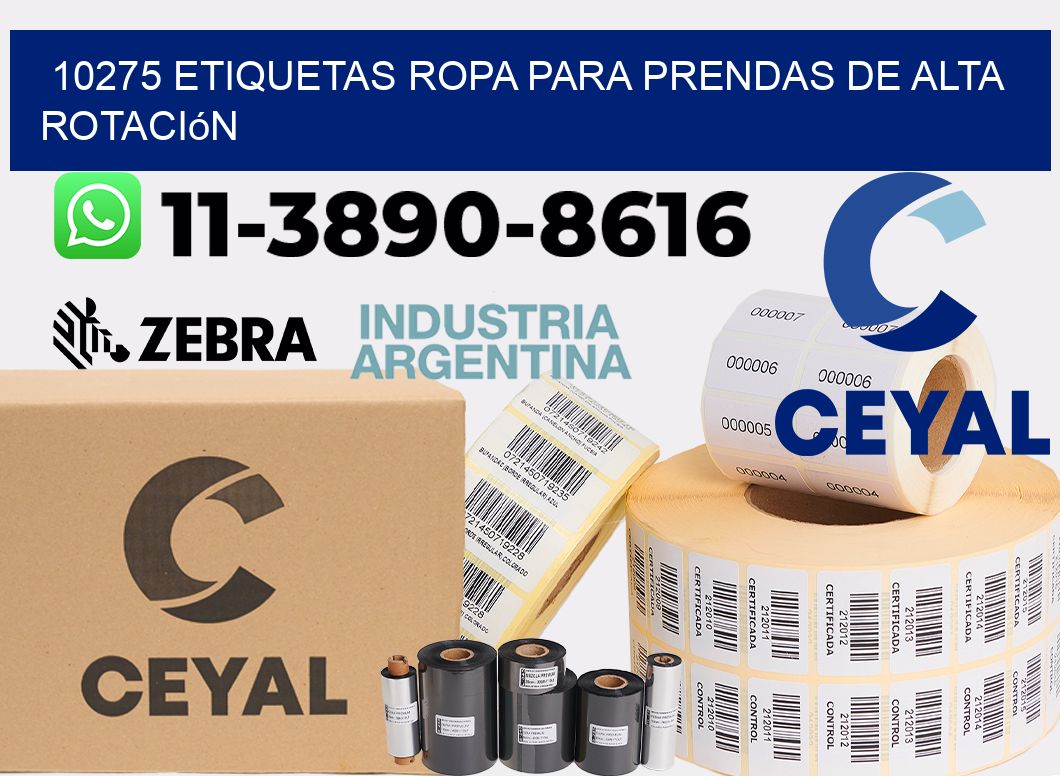 10275 Etiquetas ropa para prendas de alta rotación