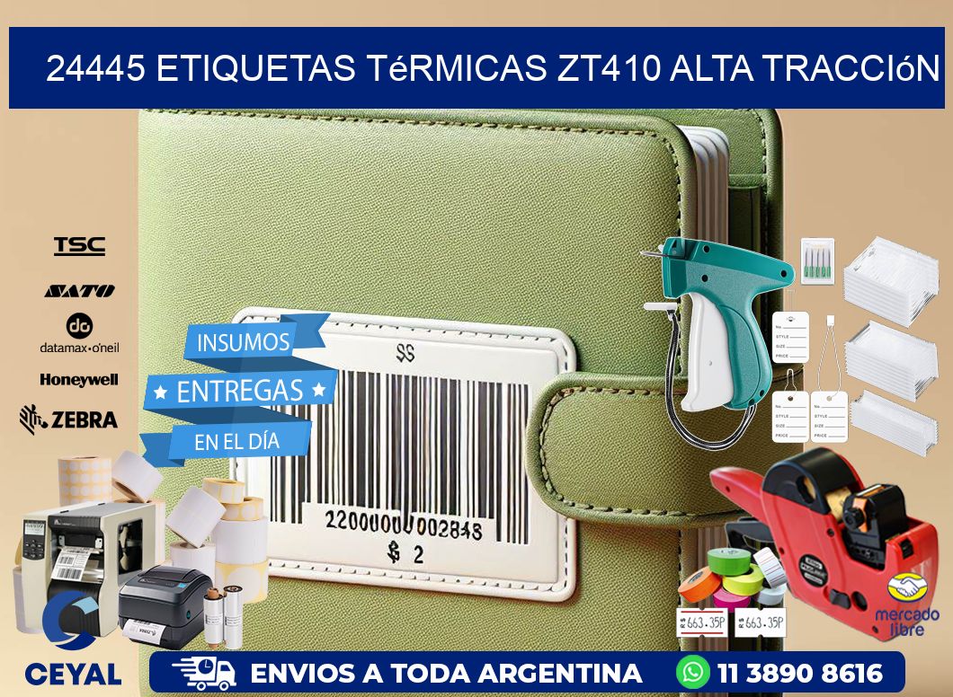 24445 etiquetas térmicas zt410 alta tracción